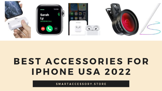 Best Accessories for iPhone USA 2022