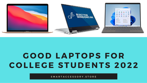 Good Laptops for College Students